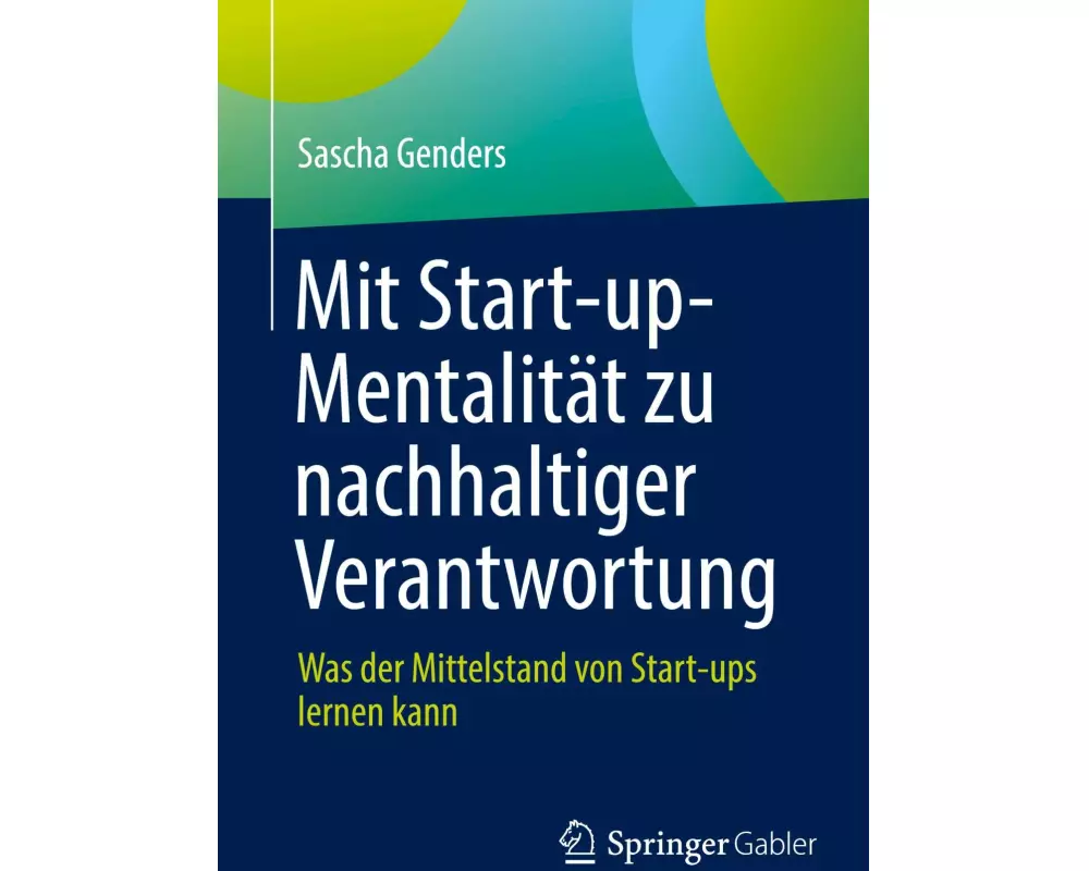 Mit Start-up-Mentalität zu nachhaltiger Verantwortung