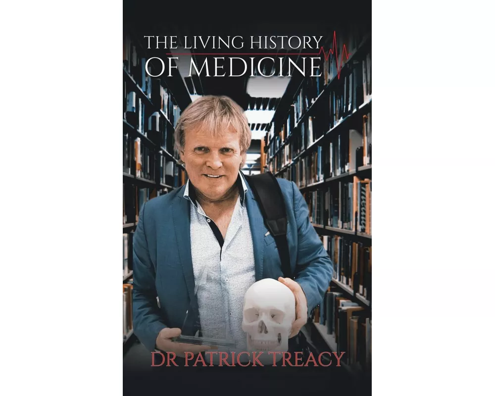 The Living History of Medicine