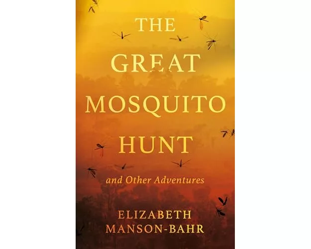 The Great Mosquito Hunt and Other Adventures