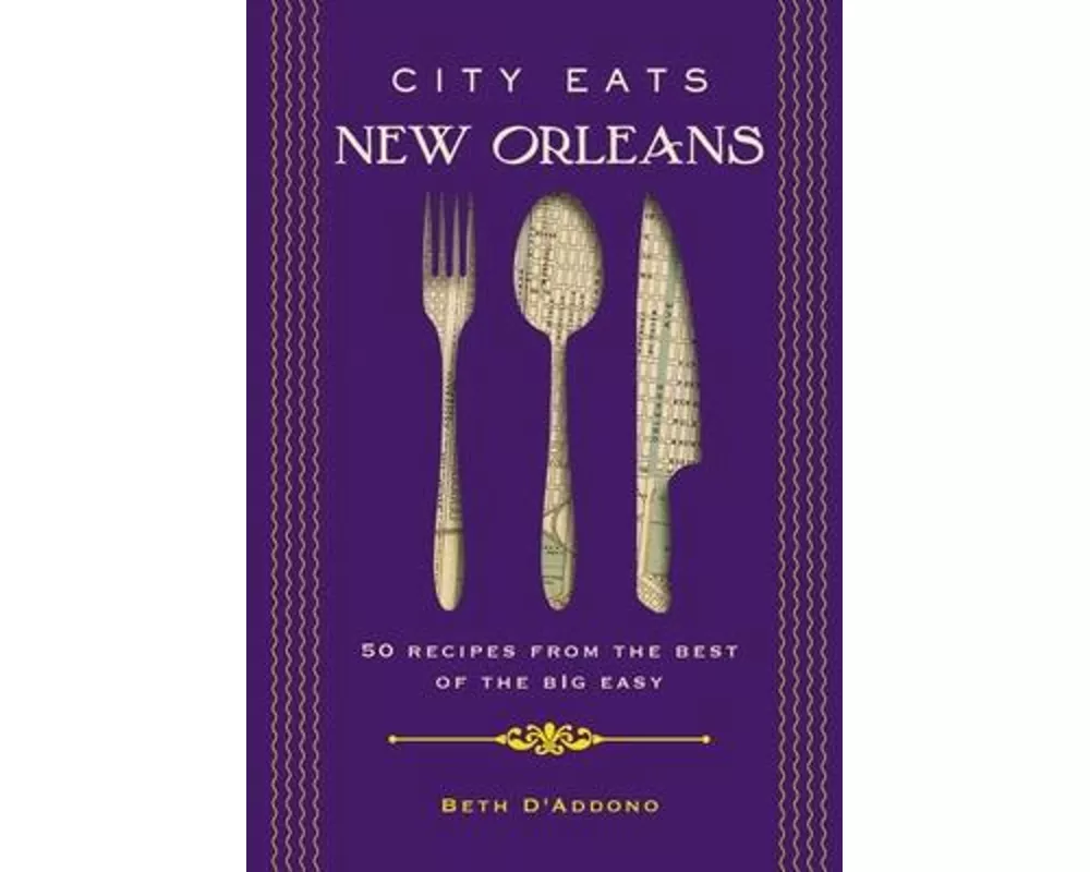 City Eats: New Orleans