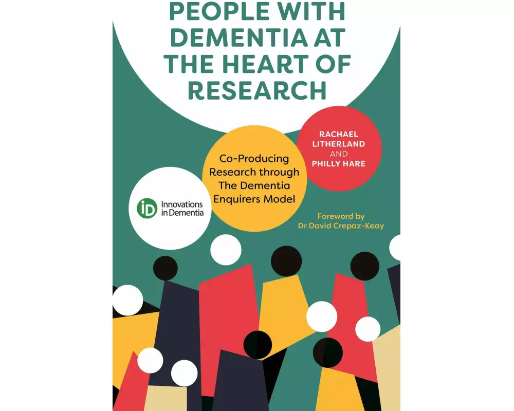 People with Dementia at the Heart of Research