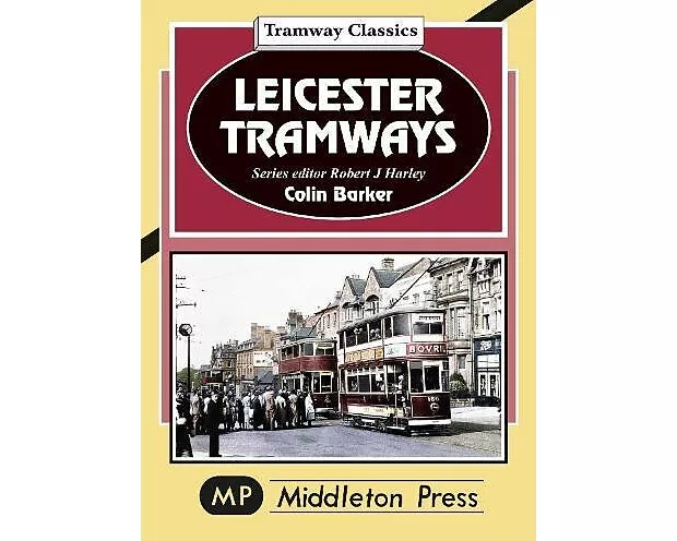 Leicester Tramway.