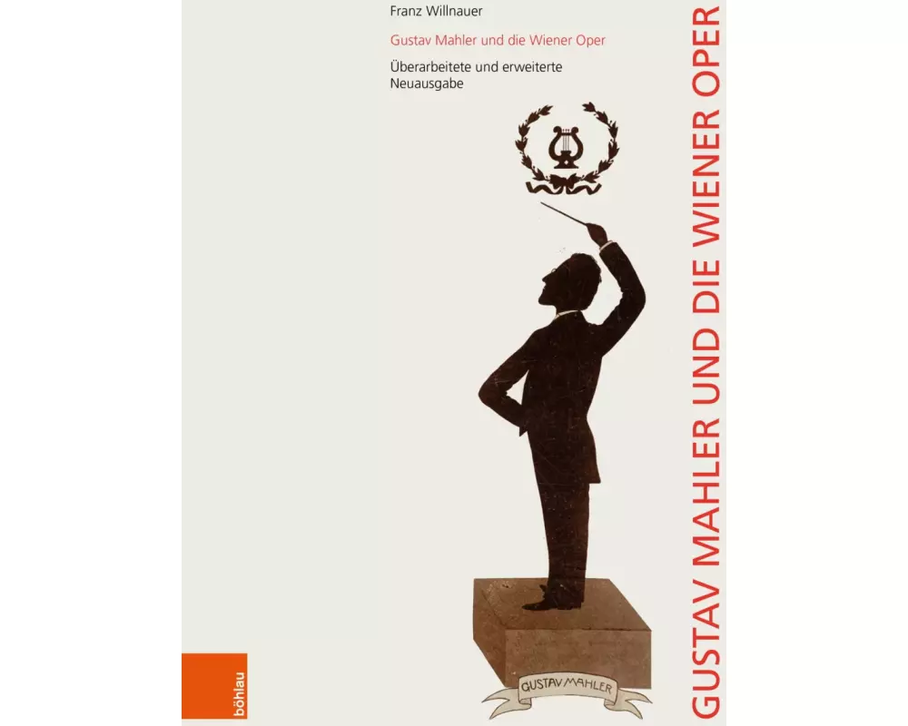 Gustav Mahler und die Wiener Oper