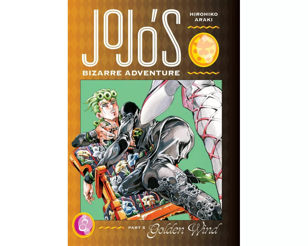 JoJo’s Bizarre Adventure: Part 5--Golden Wind, Vol. 8