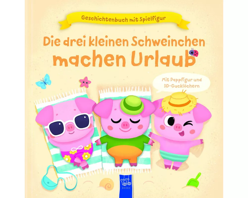 Geschichtenbuch mit Spielfigur - Die drei kleinen Schweinchen machen Urlaub