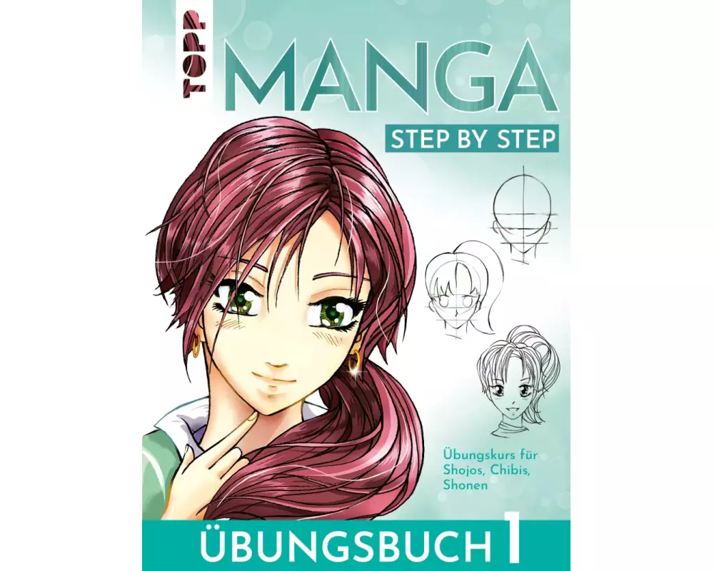 Manga Step by Step Übungsbuch 1