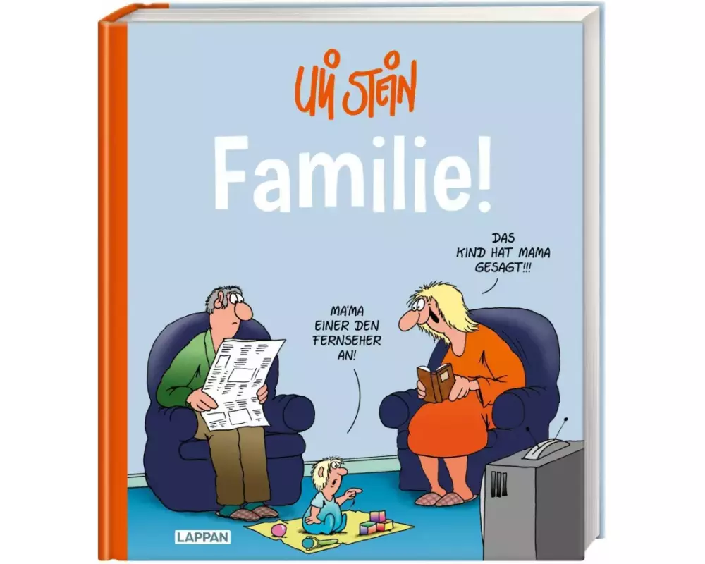 Uli Stein: Plötzlich Familie!: Familie!