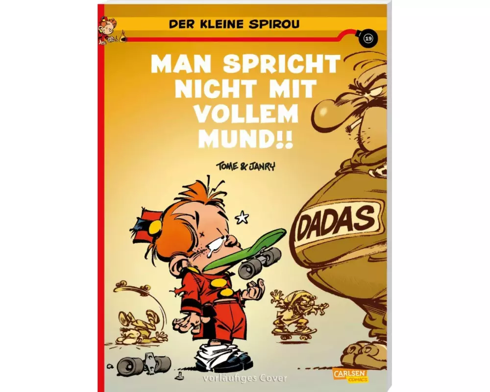Der kleine Spirou 19: Man spricht nicht mit vollem Mund!!