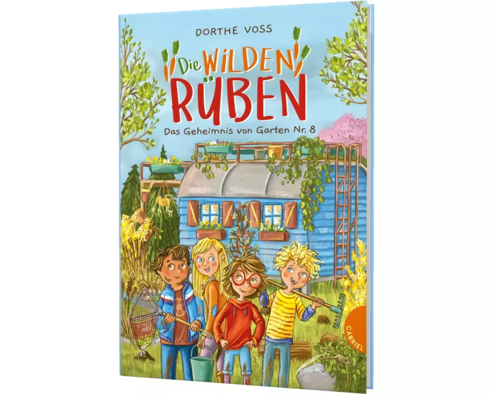Die Wilden Rüben 1: Das Geheimnis von Garten Nr. 8