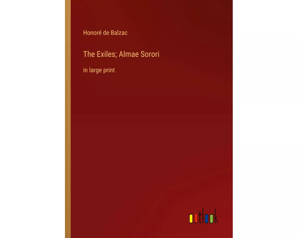 The Exiles; Almae Sorori