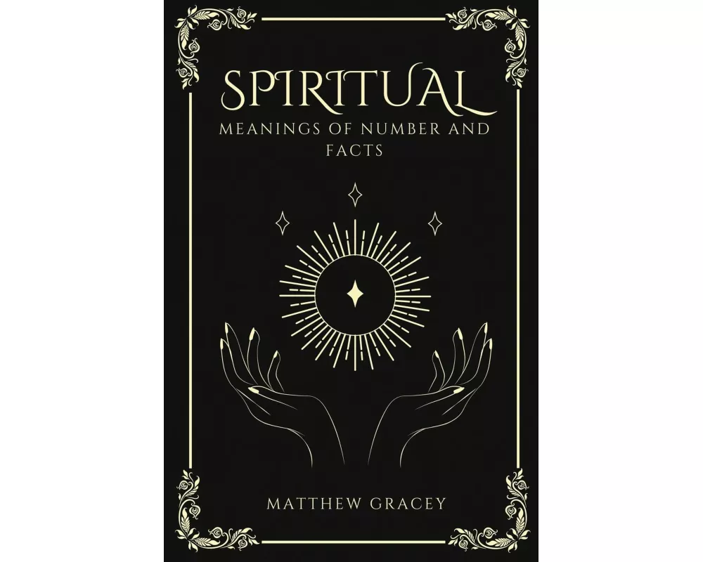 Spiritual Meanings of Number and Facts