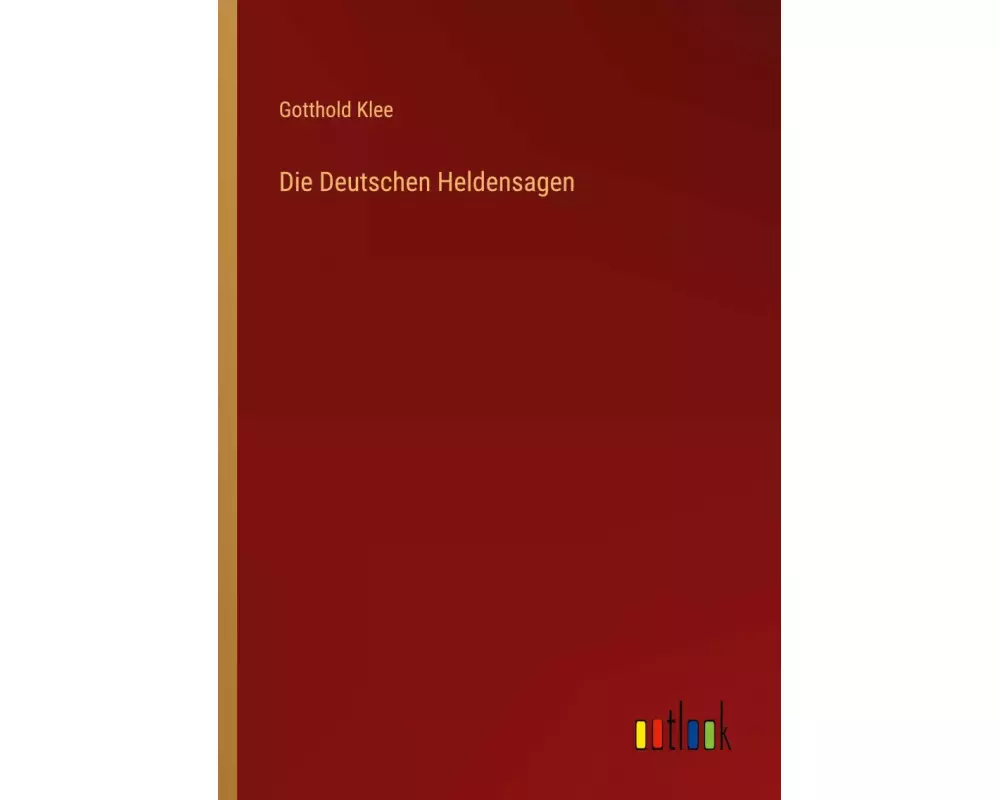Die Deutschen Heldensagen