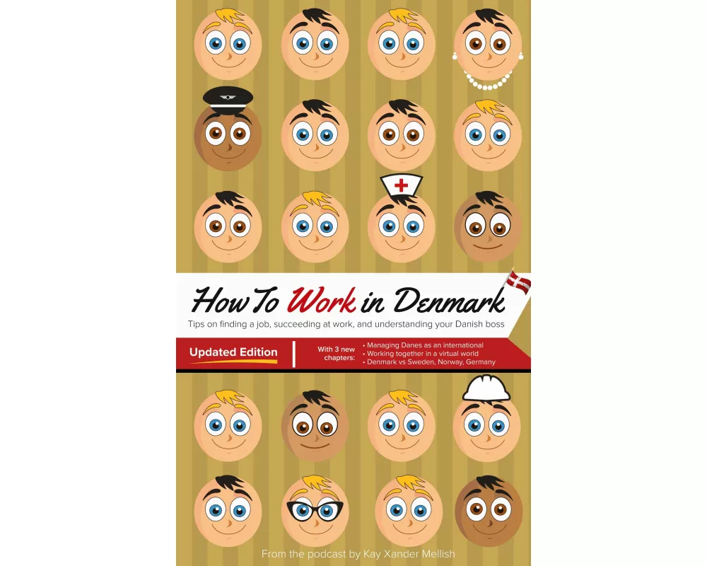 How to Work in Denmark Updated Edition