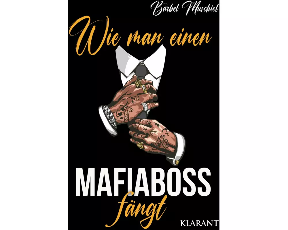 Wie man einen Mafiaboss fängt. Mafiaroman