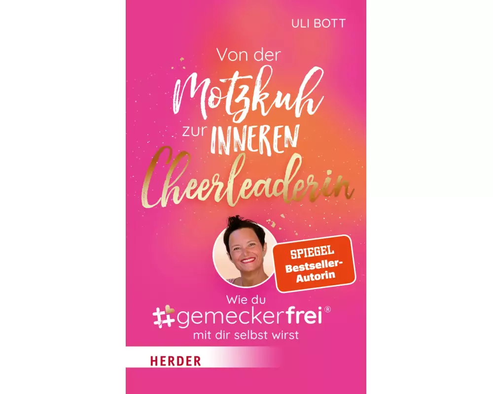 Von der Motzkuh zur inneren Cheerleaderin