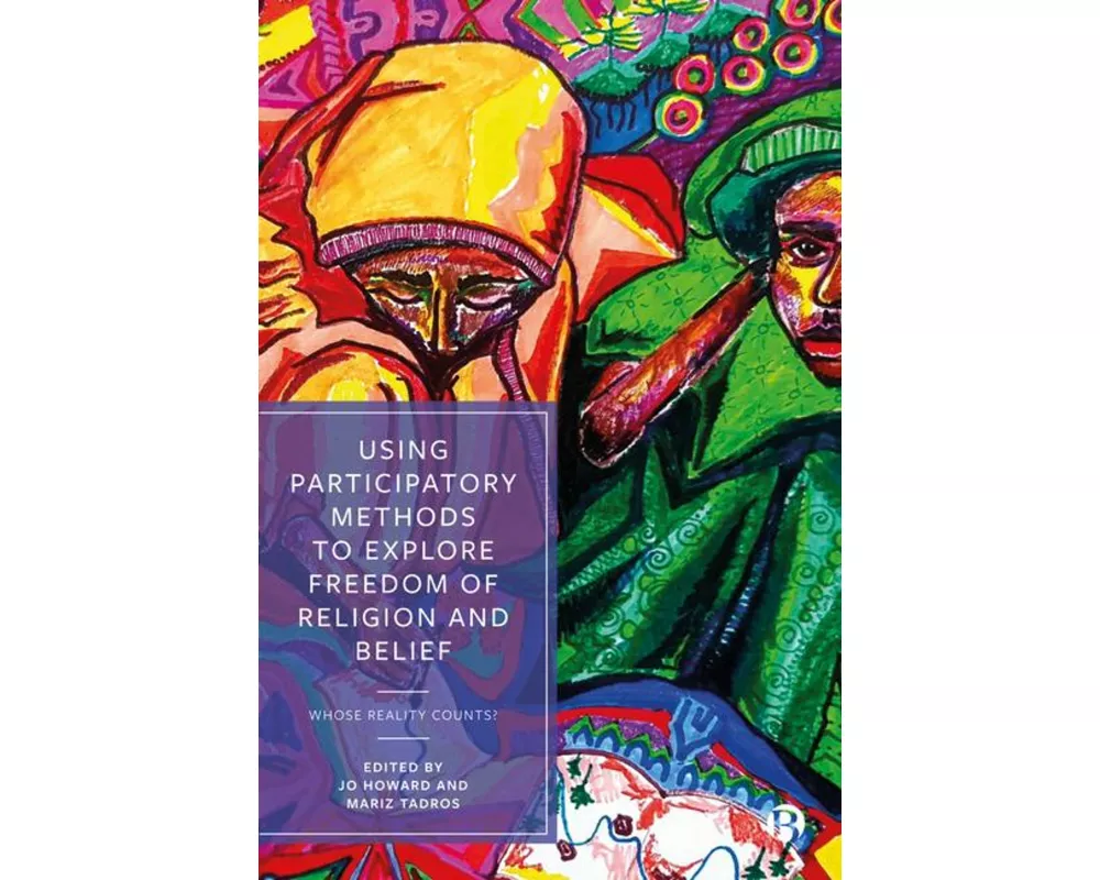 Using Participatory Methods to Explore Freedom of Religion and Belief