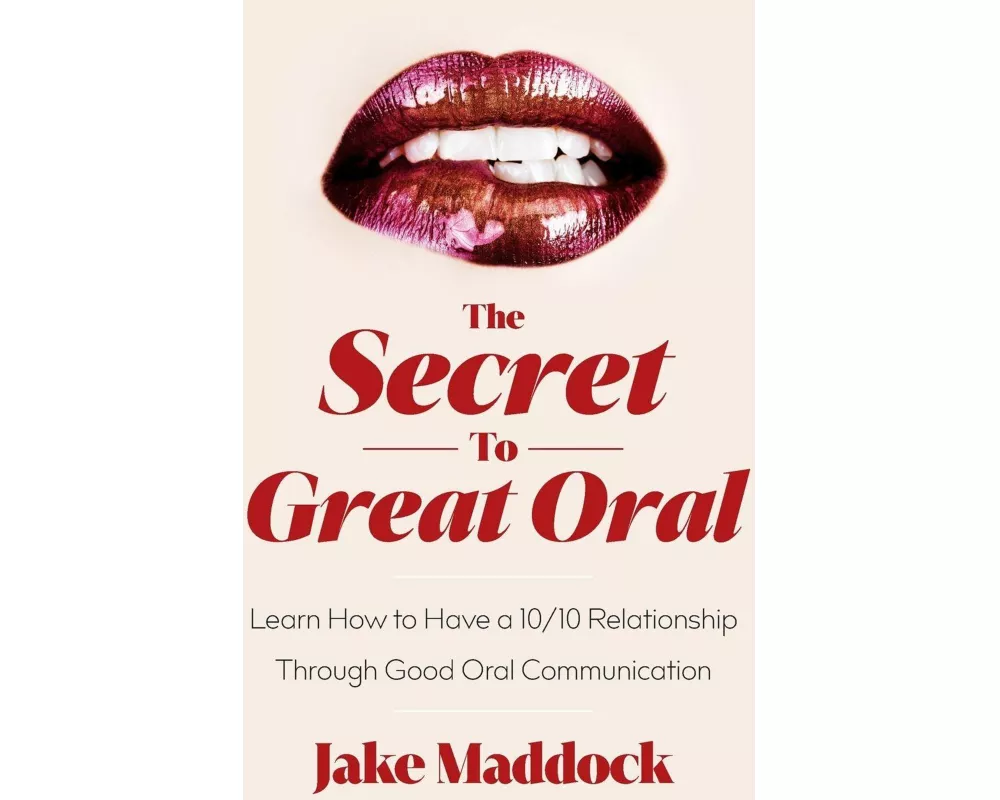 The Secret to Great Oral
