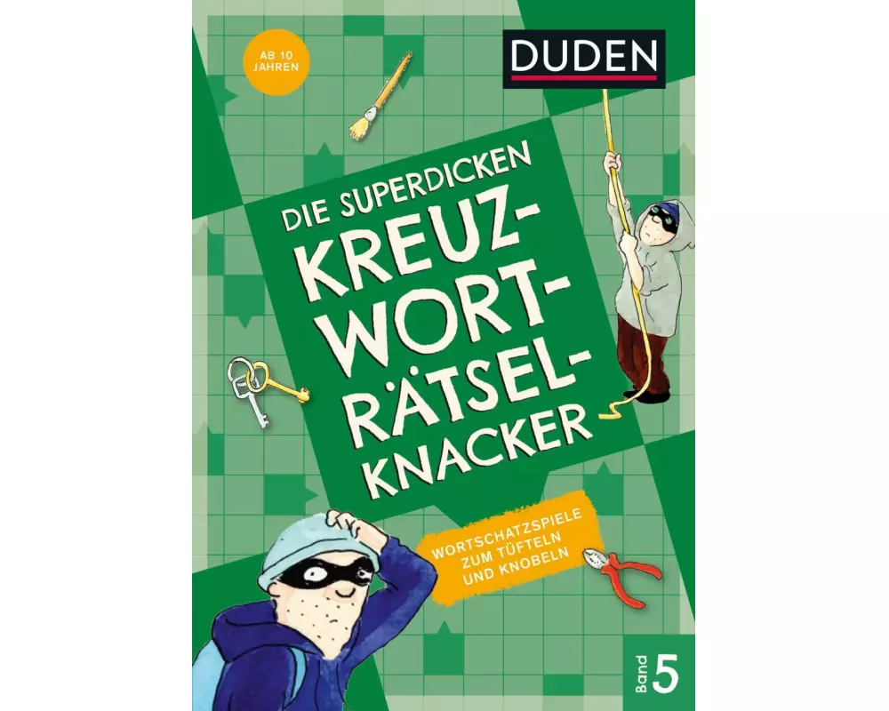 Die superdicken Kreuzworträtselknacker – ab 10 Jahren (Band 5)