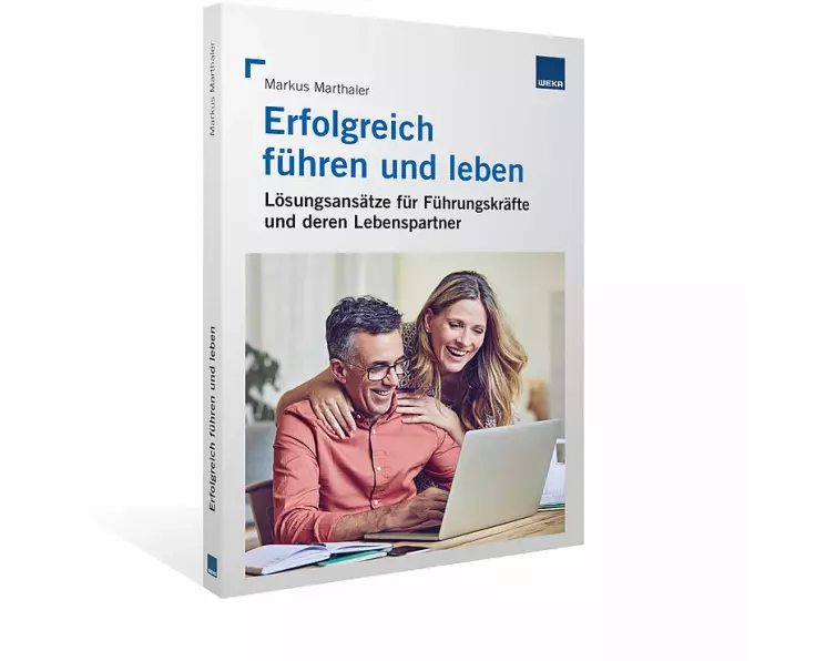Erfolgreich führen und leben