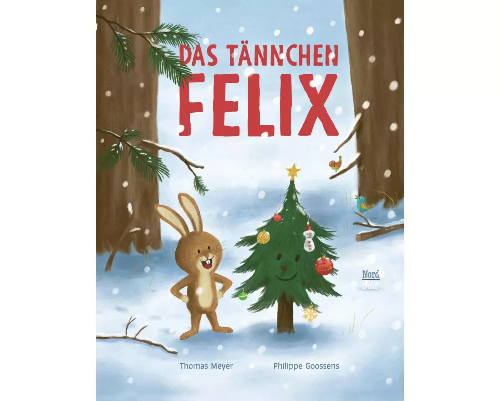 Das Tännchen Felix