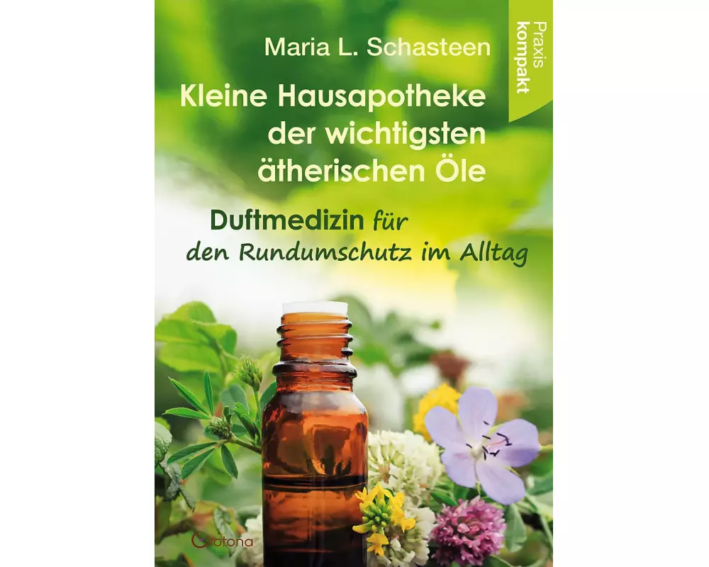 Kleine Hausapotheke der ätherischen Öle