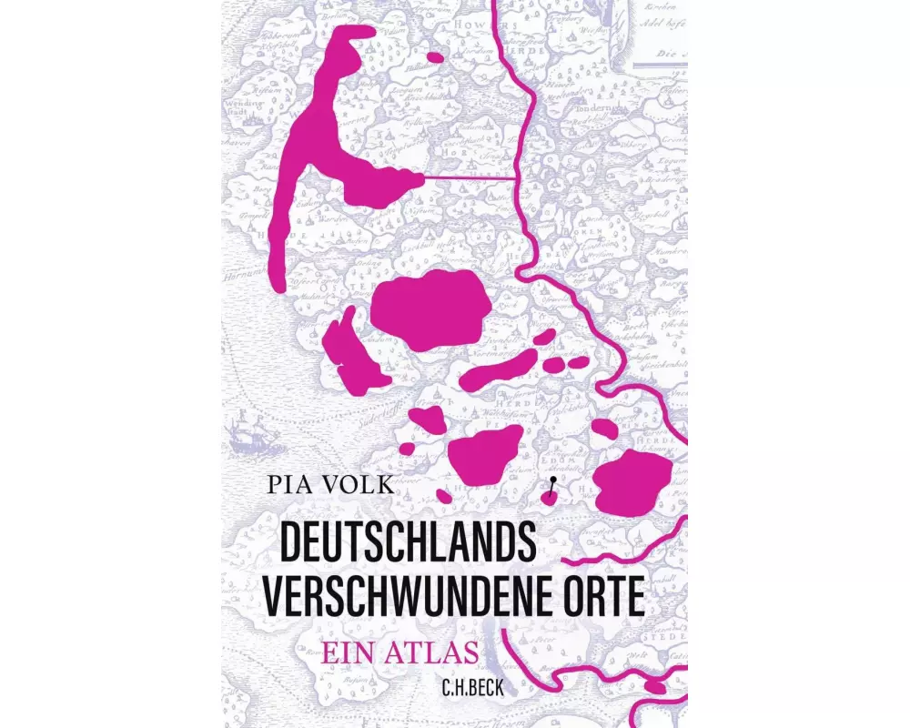 Deutschlands verschwundene Orte