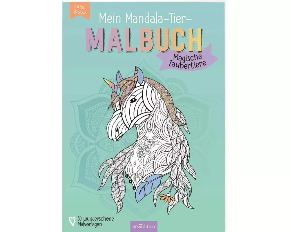 Mein Mandala-Tier-Malbuch – Magische Zaubertiere