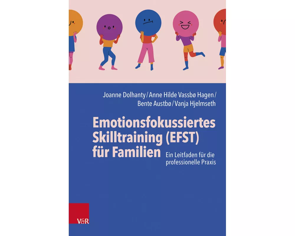 Emotionsfokussiertes Skilltraining (EFST) für Familien