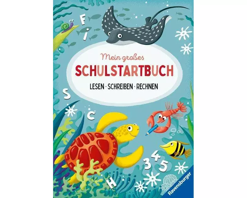Mein großes Schulstartbuch: Lesen Schreiben Rechnen