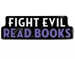 Fight Evil, Read Books Enamel Pin