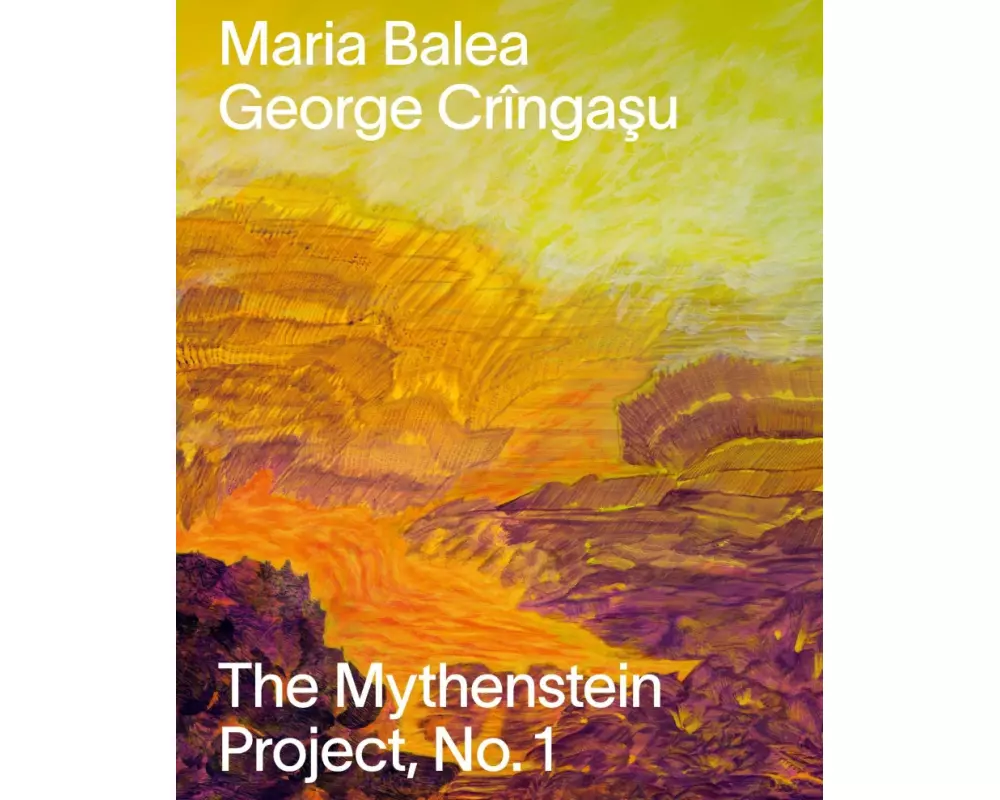 Maria Balea & George Crîngasu - The Mythenstein Project