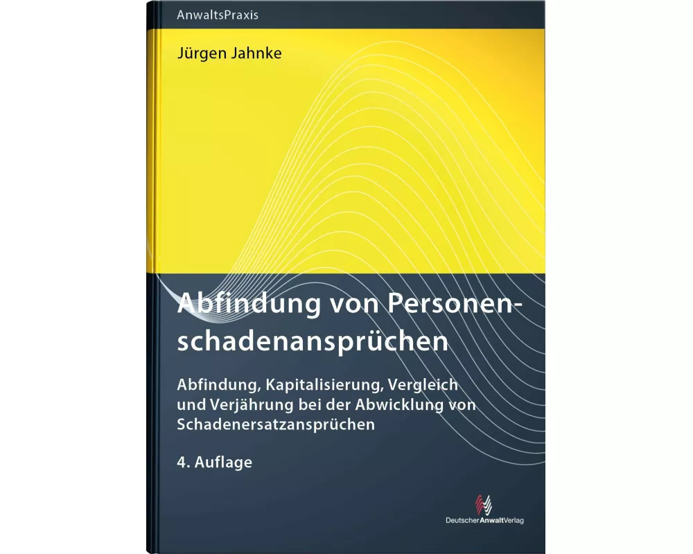 Abfindung von Personenschadenansprüchen
