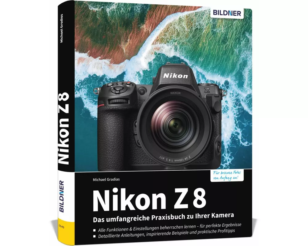 Nikon Z 8: Das umfangreiche Praxisbuch zu Ihrer Profi-Kamera