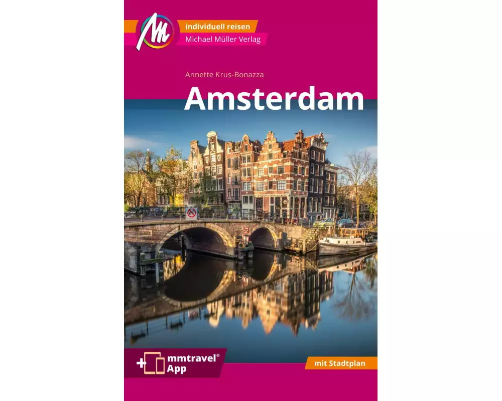 Amsterdam MM-City Reiseführer Michael Müller Verlag