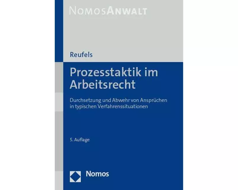 Prozesstaktik im Arbeitsrecht