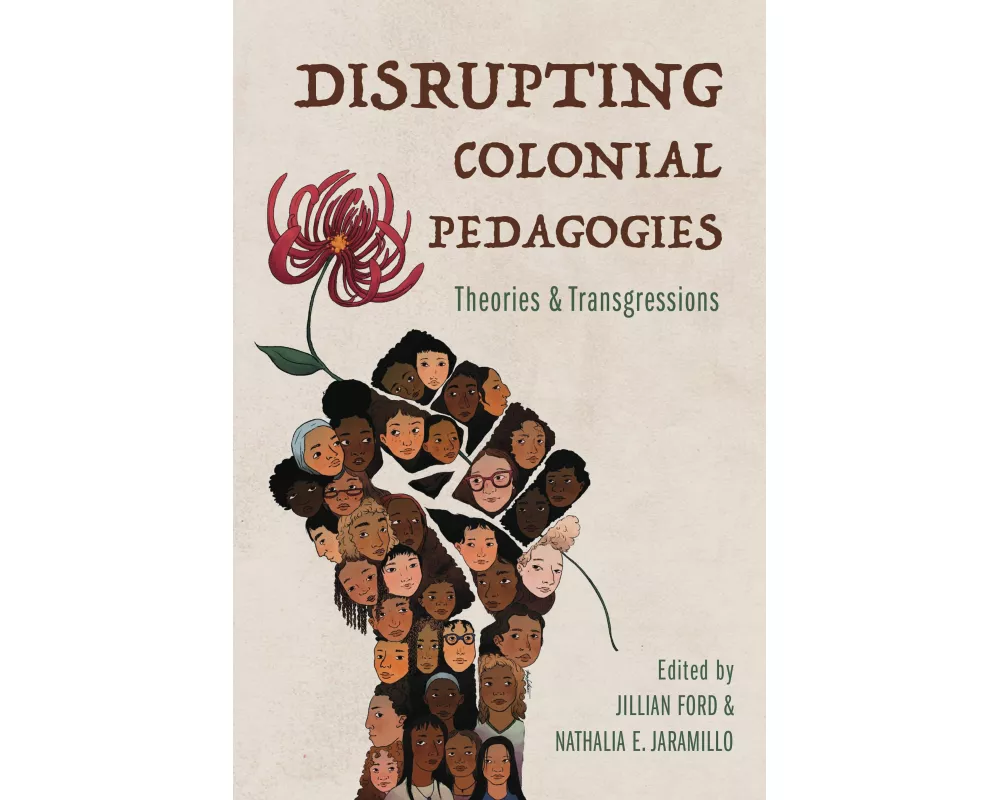 Disrupting Colonial Pedagogies