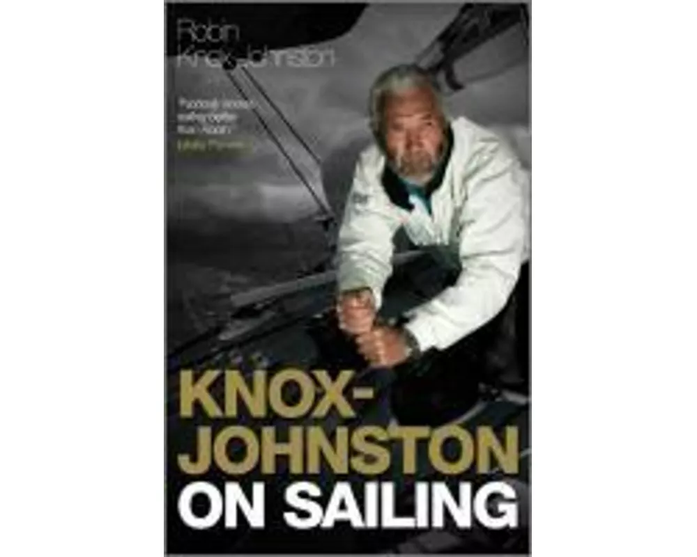 Knox-Johnston on Sailing