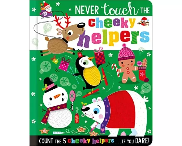 Never Touch the Cheeky Helpers