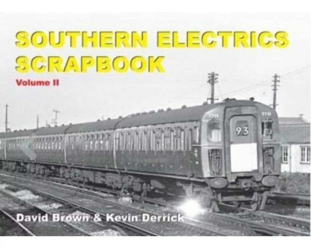 Southern Electrics Scrapbook Volume II