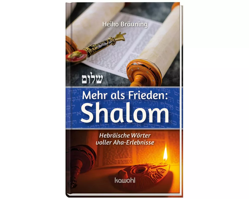 Mehr als Frieden: Shalom