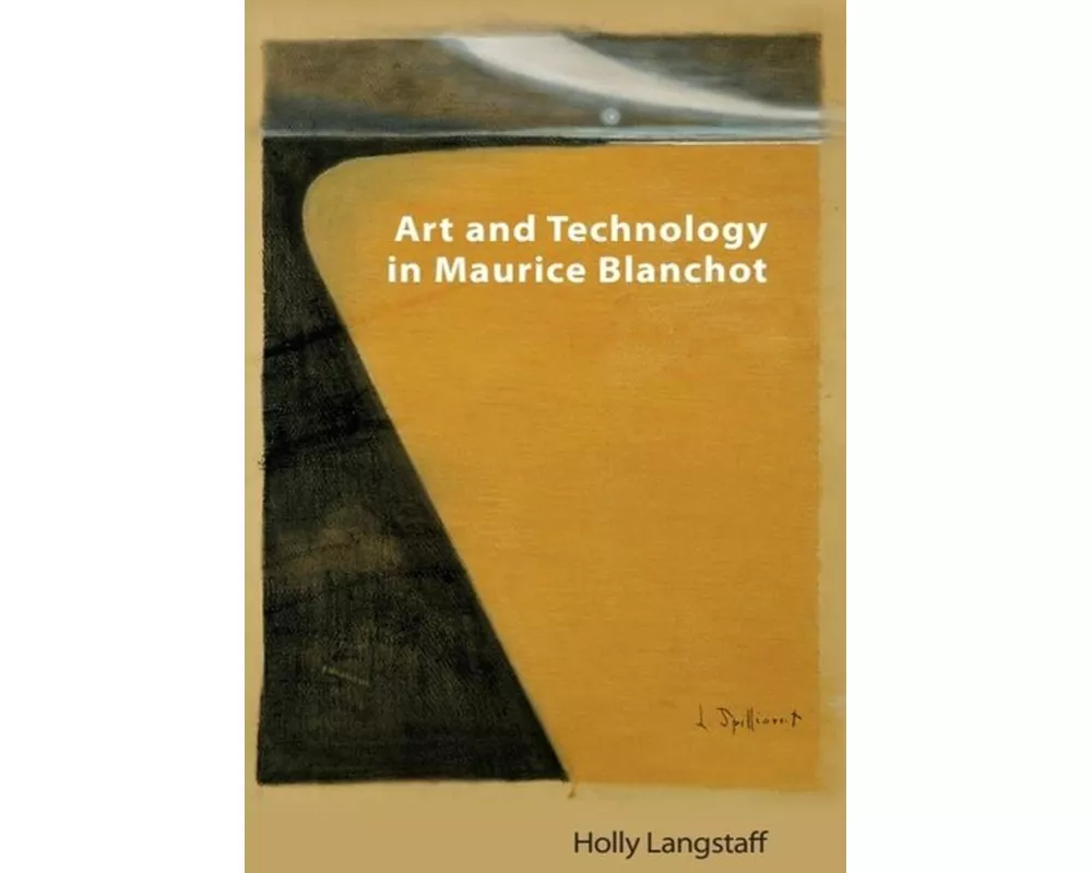 Art and Technology in Maurice Blanchot