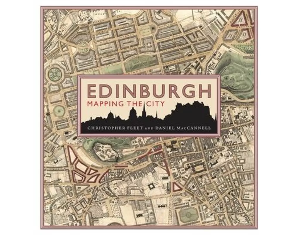 Edinburgh: Mapping the City