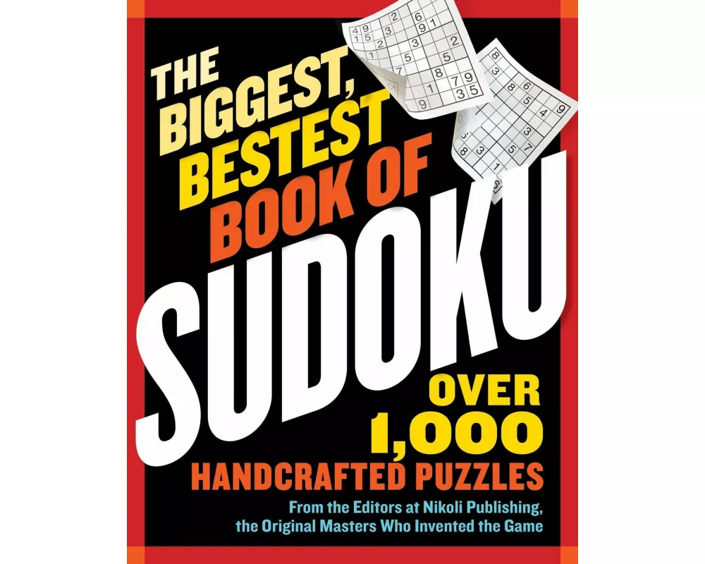 The Biggest, Bestest Book of Sudoku