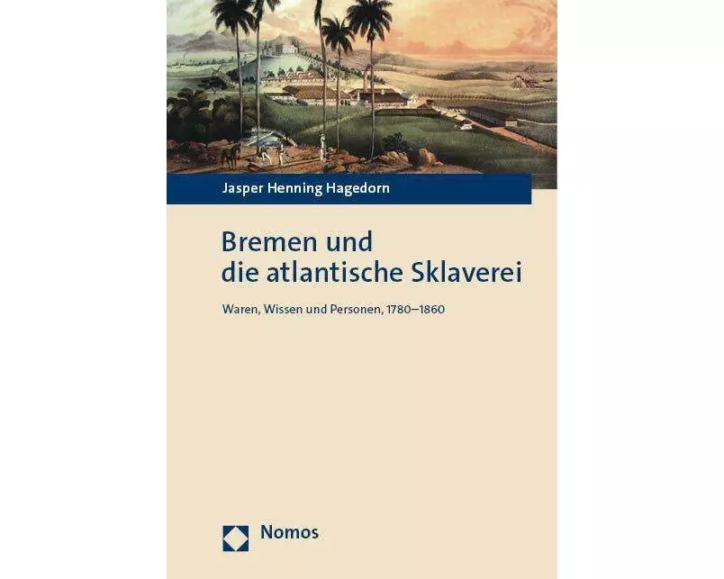 Bremen und die atlantische Sklaverei