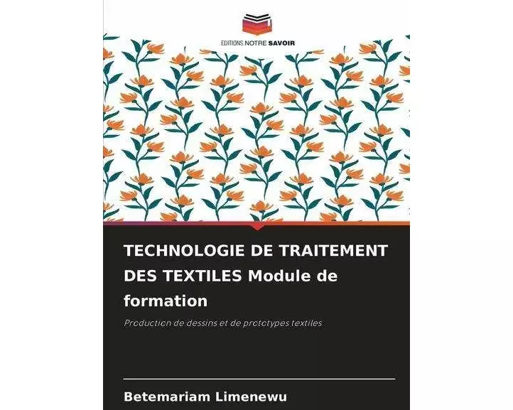 TECHNOLOGIE DE TRAITEMENT DES TEXTILES Module de formation