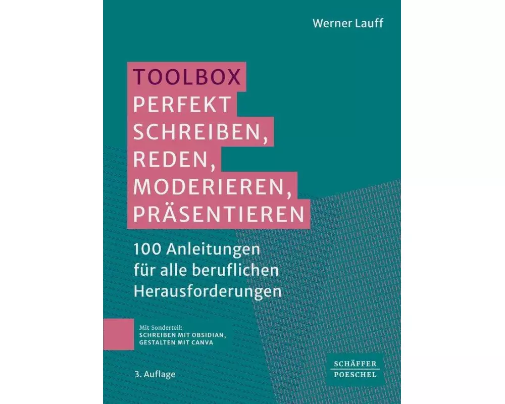 Toolbox: Perfekt schreiben, reden, moderieren, präsentieren
