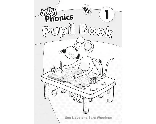 Jolly Phonics Pupil Book 1