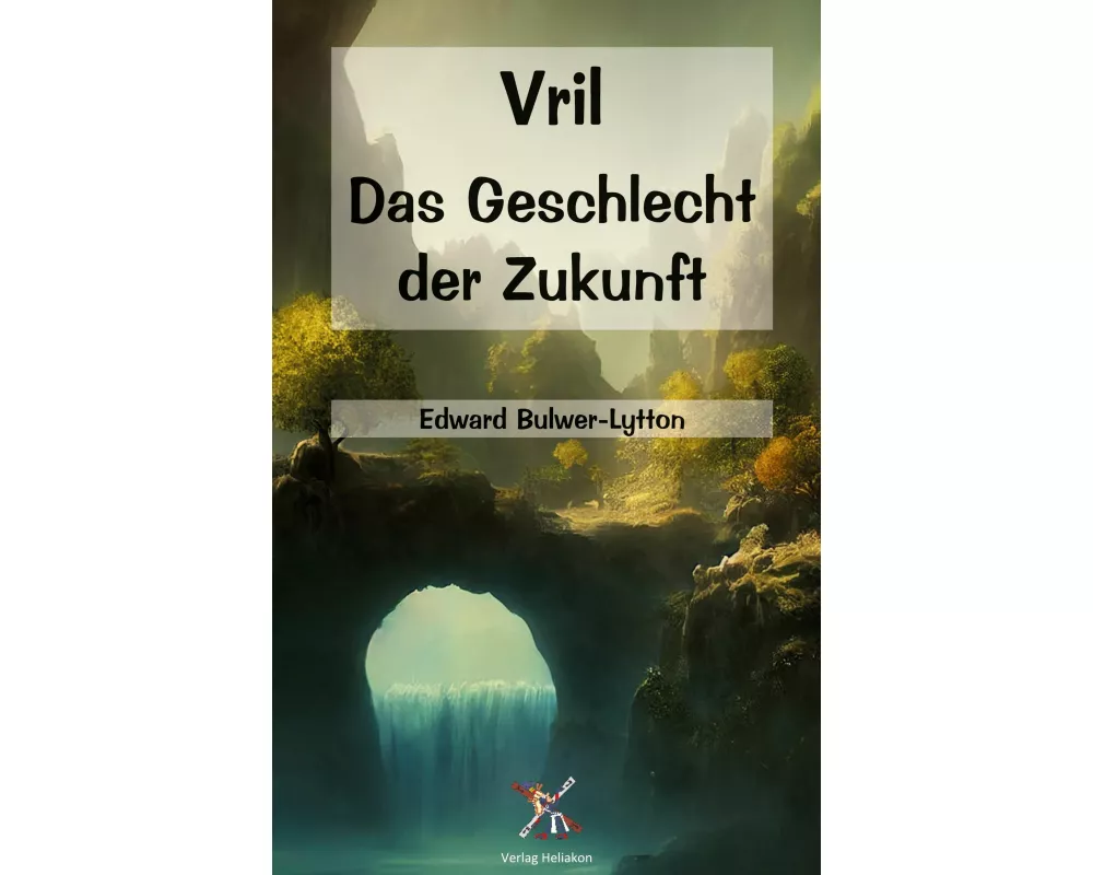 Vril - Das Geschlecht der Zukunft