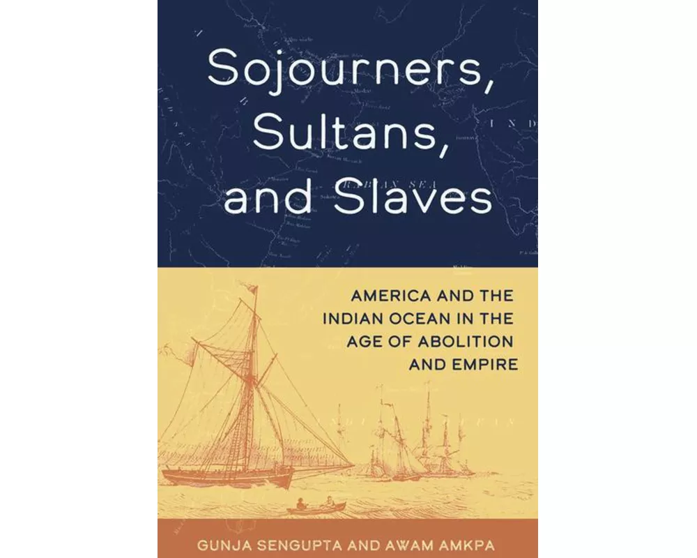 Sojourners, Sultans, and Slaves