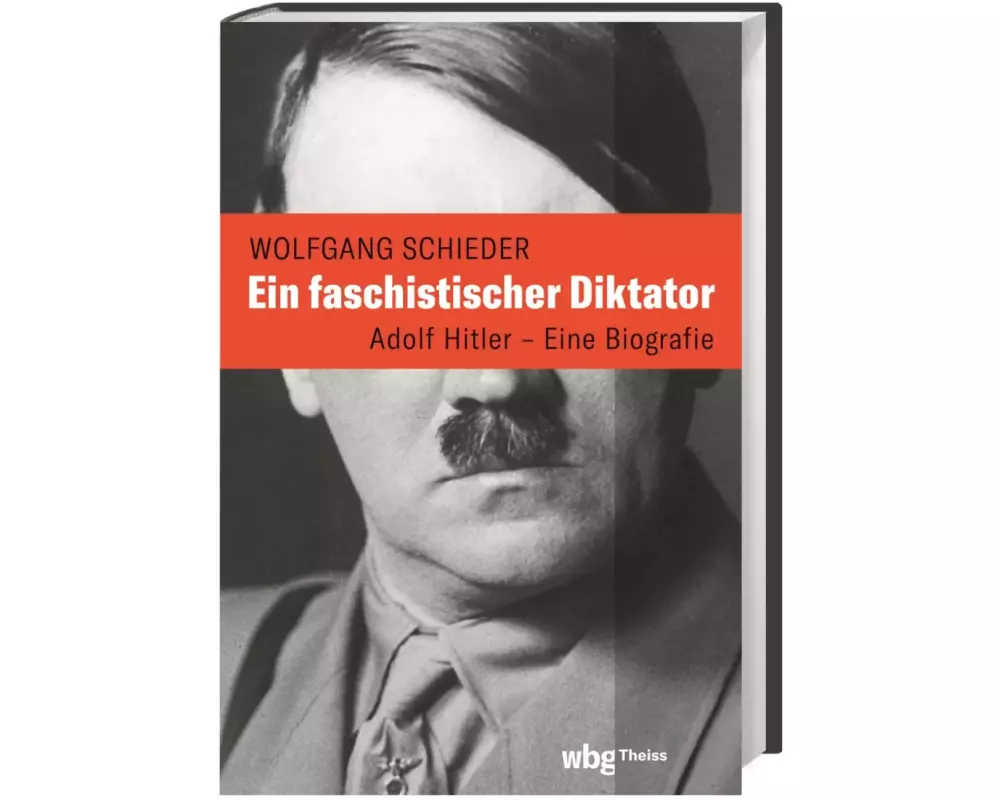 Ein faschistischer Diktator. Adolf Hitler – Biografie